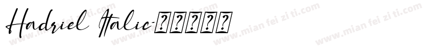 Hadriel Italic字体转换